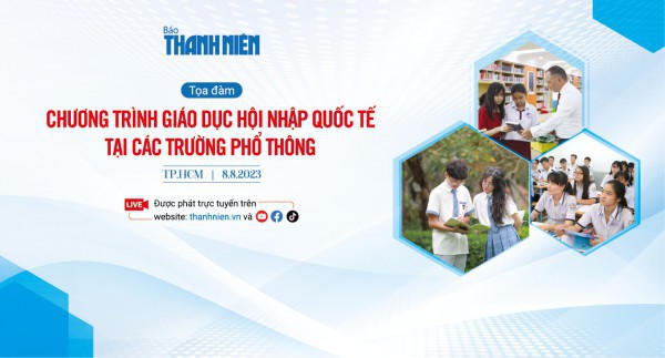 Giáo dục hội nhập quốc tế trong trường phổ thông: Chọn chương trình nào phù hợp?