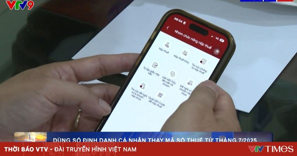 Sẽ dùng số định danh cá nhân làm mã số thuế từ 1/7/2025