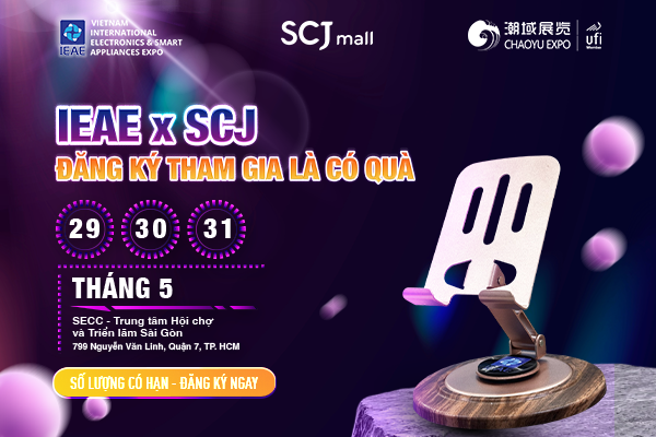 Tham dự triển lãm IEAE 2025 cùng SCJ - Đăng ký ngay, nhận quà liền tay