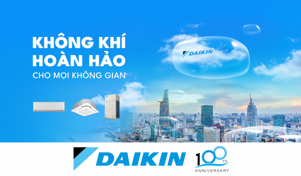 Daikin kỷ niệm 100 năm mang “không khí hoàn hảo” đến mọi không gian