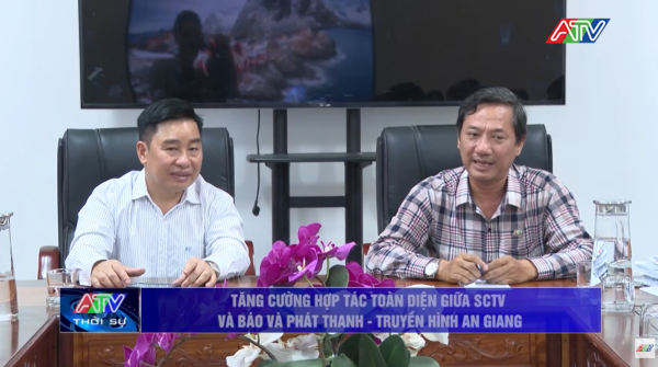 Tăng cường hợp tác toàn diện giữa SCTV và Báo và Phát thanh - Truyền hình An Giang