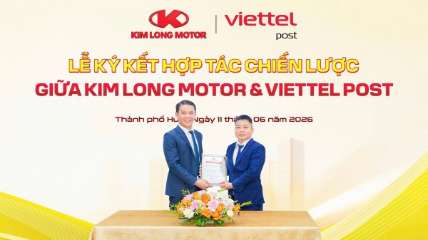 Kim Long Motor và Viettel Post ký kết hợp tác chiến lược toàn diện