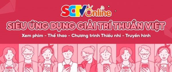 SCTV Online - SIÊU ỨNG DỤNG GIẢI TRÍ THUẦN VIỆT