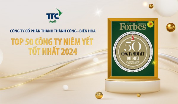 TTC AgriS tiếp tục lọt Top 50 Công ty Niêm Yết Tốt Nhất do Forbes Việt Nam bình chọn