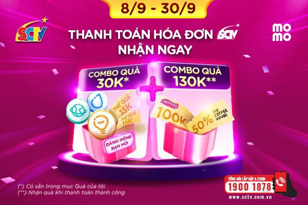 Thanh toán hóa đơn SCTV qua ví MoMo, nhận ngay quà tặng lên tới 160.000 đồng!