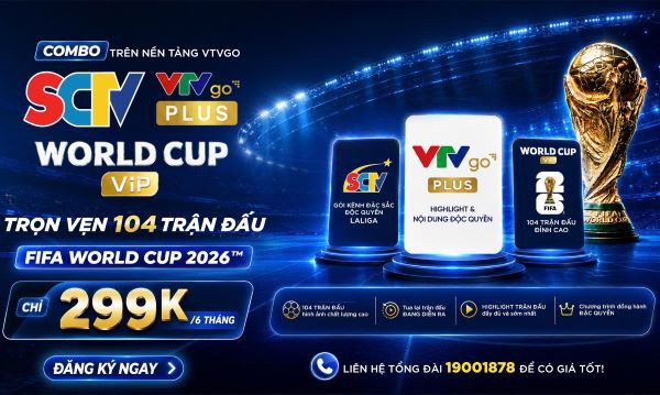 Cùng SCTV mở kho giải trí, sống trọn World Cup