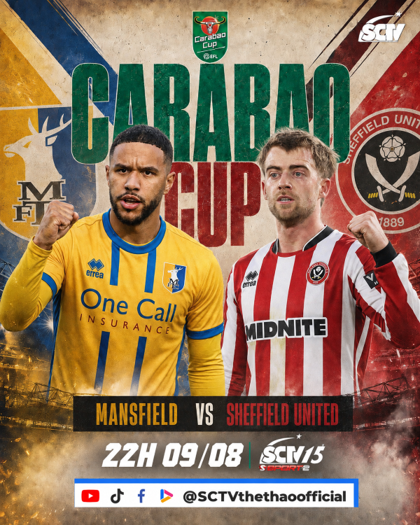 VÒNG 01 CARABAO CUP 2026/27: Bữa tiệc bóng đá ANH bắt đầu!