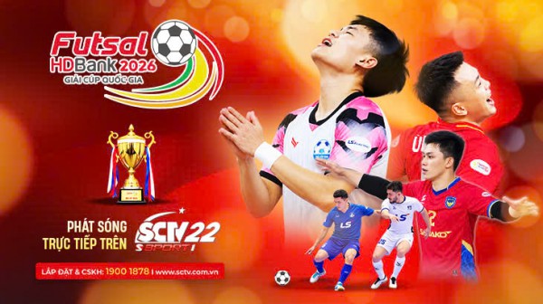 Futsal HDBank Cúp Quốc gia 2026: Đường đua hấp dẫn, trực tiếp trên SCTV22