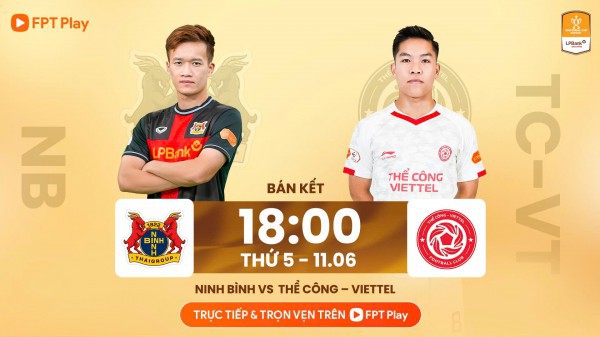 Lịch thi đấu Cúp quốc gia hôm nay: Ninh Bình đại chiến Thể Công Viettel, Nam Định quyết thắng CLB CA TP.HCM