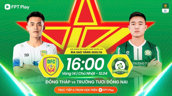 Lịch thi đấu hạng nhất rất hay: Trường Tươi Đồng Nai sẽ thắng dễ Đồng Tháp, băng băng về đích?