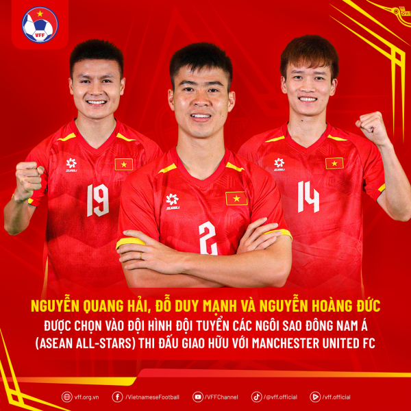 Nóng: Chốt 3 tuyển thủ Việt Nam đấu M.U, đội Ngôi sao Đông Nam Á dần lộ diện Nóng: Chốt 3 tuyển thủ Việt Nam đấu M.U, đội Ngôi sao Đông Nam Á dần lộ diện