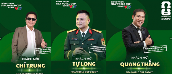 Dàn ‘Táo quân’ sẽ tham gia bình luận World Cup 2026
