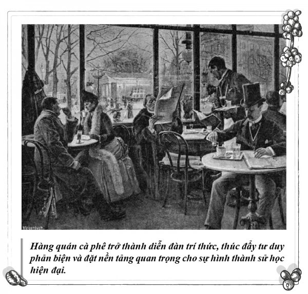 Kỳ 116: Dấu ấn cà phê trong lịch sử học