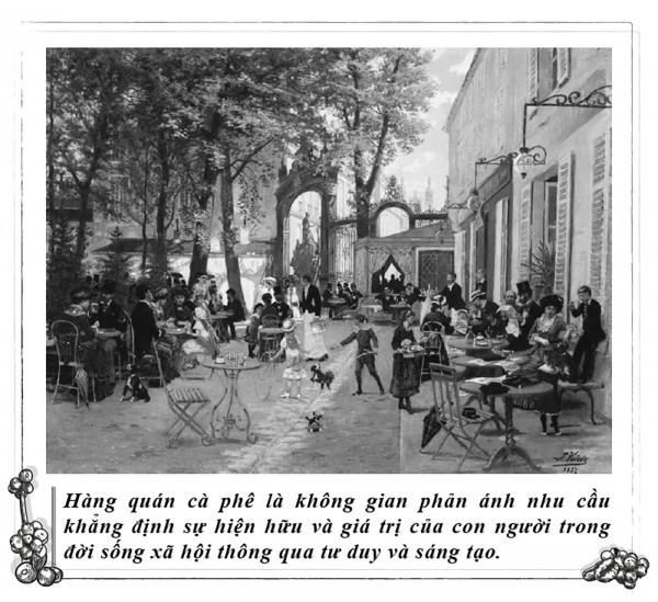 Kỳ 118: Hàng quán cà phê - Nơi con người nhận thức bản thân và xã hội