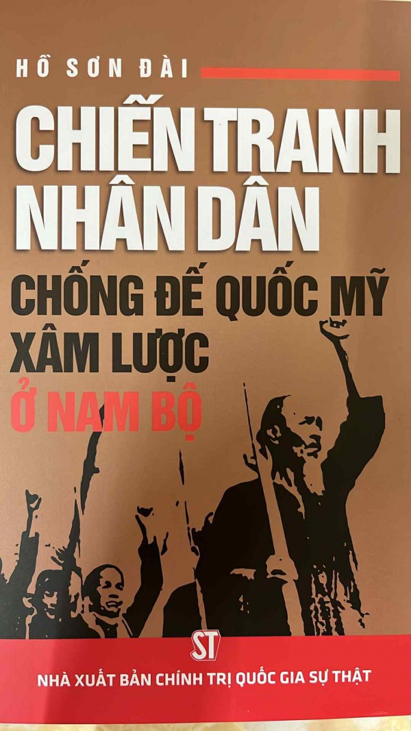 Một công trình nghiên cứu mới về chiến tranh nhân dân chống Mỹ ở Nam bộ Một công trình nghiên cứu mới về chiến tranh nhân dân chống Mỹ ở Nam bộ