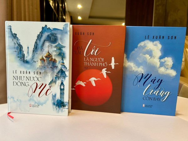 Nhà báo Lê Xuân Sơn ra mắt bộ ba tác phẩm thơ - bút ký - du ký Nhà báo Lê Xuân Sơn ra mắt bộ ba tác phẩm thơ - bút ký - du ký