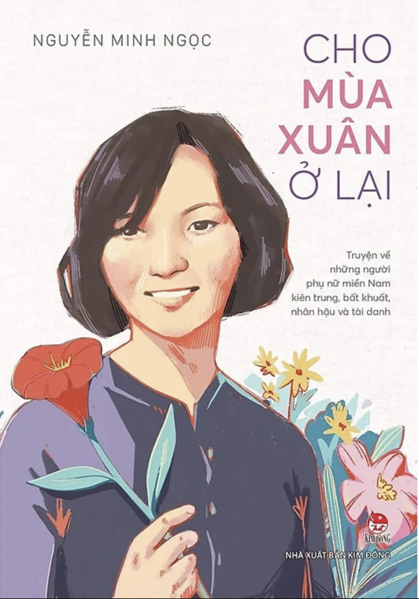 ‘Cho mùa xuân ở lại’: Yêu lịch sử bằng chuyện đời hay nhất ‘Cho mùa xuân ở lại’: Yêu lịch sử bằng chuyện đời hay nhất