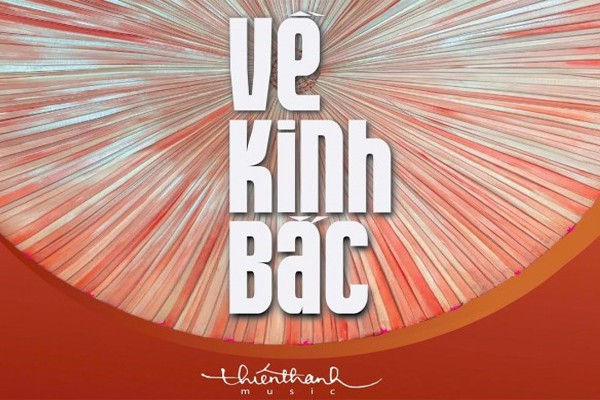 Hồn Kinh Bắc trong âm nhạc đương đại Hồn Kinh Bắc trong âm nhạc đương đại