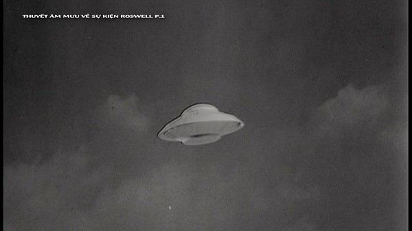 UFO tại Roswell - Những bí mật bị che dấu của lịch sử?