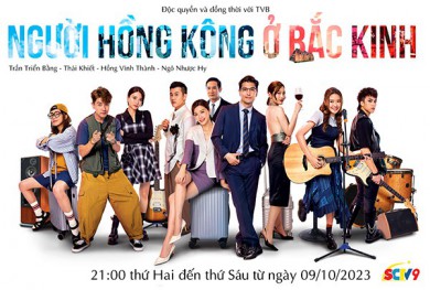 Người Hồng Kông ở Bắc Kinh - SCTV9 độc quyền và đồng thời với TVB