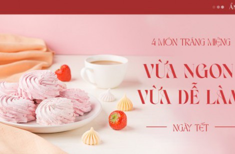 #DEPTET – Đổi gió với 4 món tráng miệng vừa ngon, vừa dễ làm ngày Tết