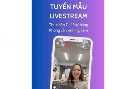 Biết livestream là có thêm cơ hội việc làm?