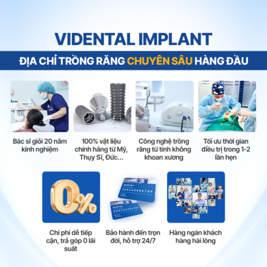 ViDental Implant - Địa chỉ trồng răng chuyên sâu, không đau, an toàn