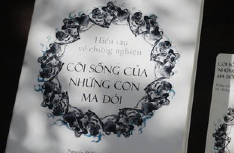 Đọc 'Cõi sống của những con ma đói' chữa lành vết thương